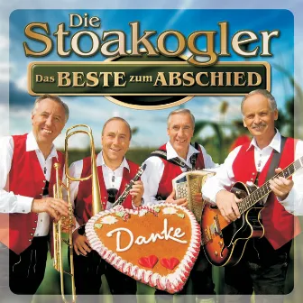 Die Stoakogler - Das Beste zum Abschied by Die Stoakogler