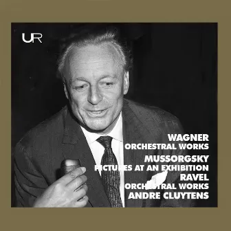 Cluytens conducts Wagner, Mussorgsky, Ravel by ORF Orchestra