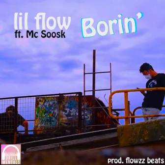 Borin' by Lil Flow