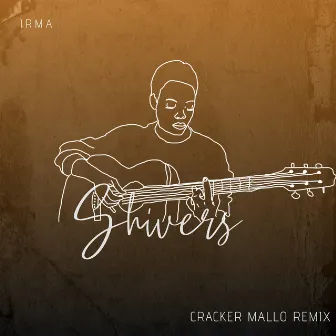 Shivers (Cracker Mallo Remix) by Cracker Mallo