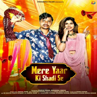 Mere Yaar Ki Shadi by Jaspal Saini