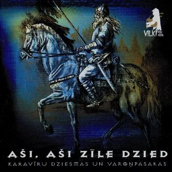 Asi, Asi Zile Dzied by Vilki