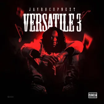 Versatile 3 by JayRocUpNext