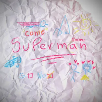 Como Superman by Cheru