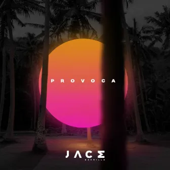 Provoca by JACE Carrillo