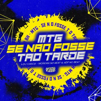 MTG - SE NÃO FOSSE TÃO TARDE - VERSÃO BH (Arrochadeira Remix) by DJ MOREIRA NO BEAT