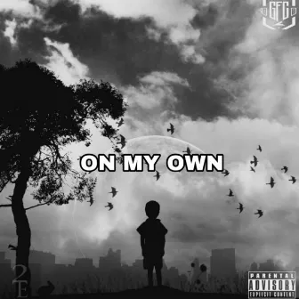 ON MY OWN by Trill Cease