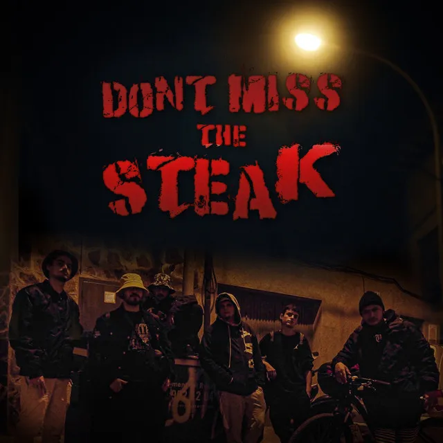 Don't Miss the Steak