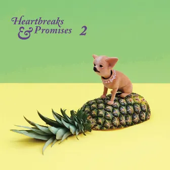 Heartbreaks & Promises 2 by Flirtini