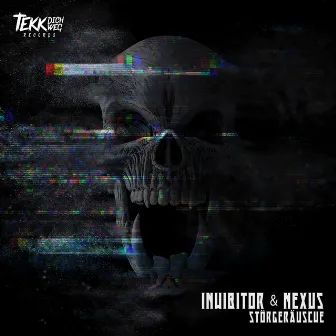 Störgeräusche by Inhibitor und Nexus