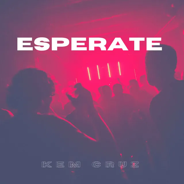 Espérate