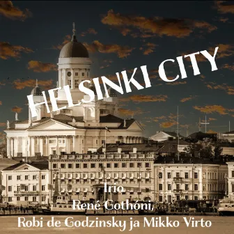 Helsinki City by René Gothóni