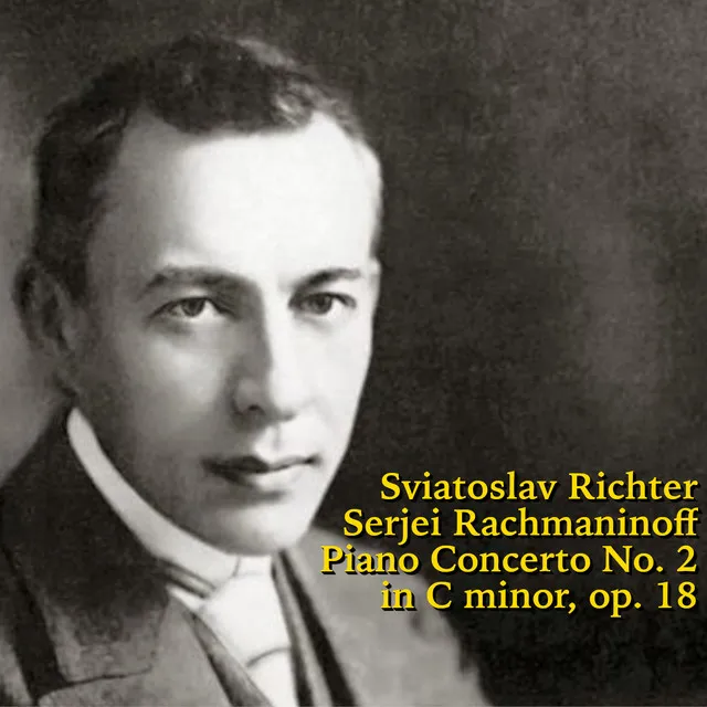 Piano Concerto No. 2 in C Minor, Op. 18: I. Moderato