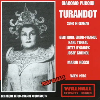 Puccini: Turandot (Sung in German) [Recorded Live 1956] by Karl Terkal