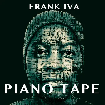 Piano Tape by Frank Iva