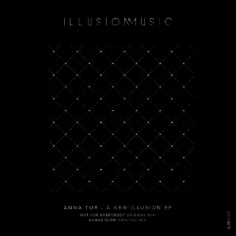 A New Illusion EP by Anna Tur