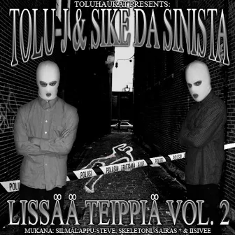 Tolu-J & Sike Da Sinista - Lissää Teippiä Vol. 2 by Toluhaukat