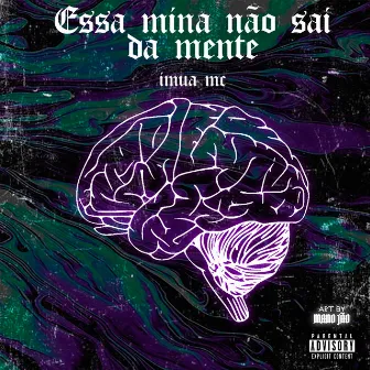 Essa Mina Não Sai da Mente by Imua mc