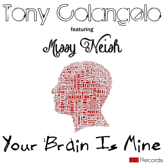 Your Brain Is Mine - Tony Colangelo Rejack Mix