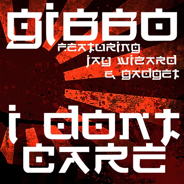 I Don't Care (feat. Jay Wiizard & Gadget)