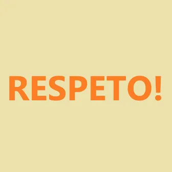 Respeto by El Sonido de la Resistencia