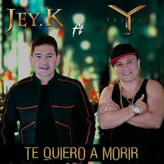 Te Quiero A Morir by Jay-K