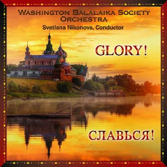 Glory! by Washington Balalaika Society Orchestra