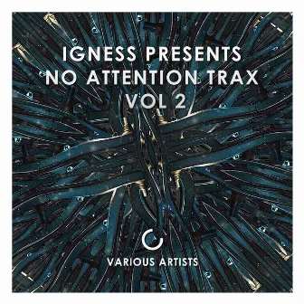 No Attention Trax, Vol. 2 by Igness