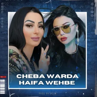 Woseltelha X Kamelna w Tfarakna by Cheba Warda