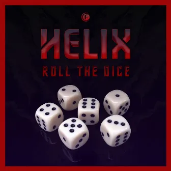 Roll the Dice by Helix