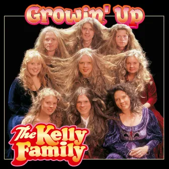 Growin' Up by The Kelly Family