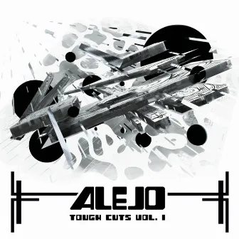 Tough Cuts, Vol. 1 by Alejo