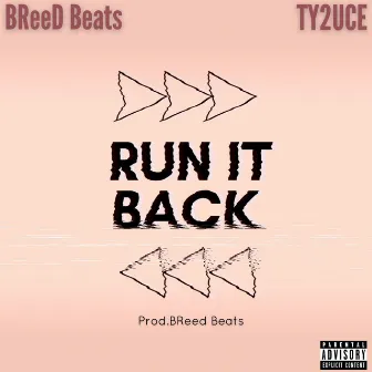 Run It Back by Breed Beats