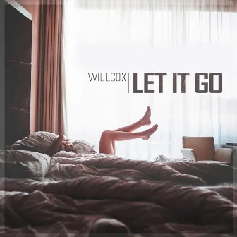 Let It Go by Willcox