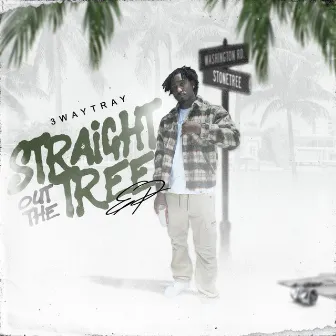 STRAIGHT OUT THE TREE by 3 Way Tray