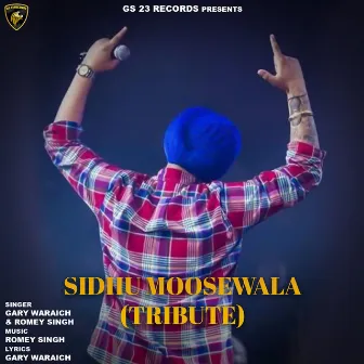 Sidhu Moosewala (Tribute) by Gary Waraich