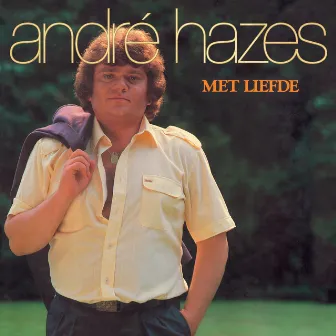 Met Liefde by Andre Hazes