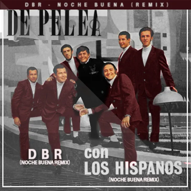 Los Hispanos - Noche Buena (DBR Remix)