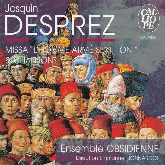 Josquin Desprez: Missa 'L'homme armé sexti toni' by Obsidienne Instrumental Ensemble