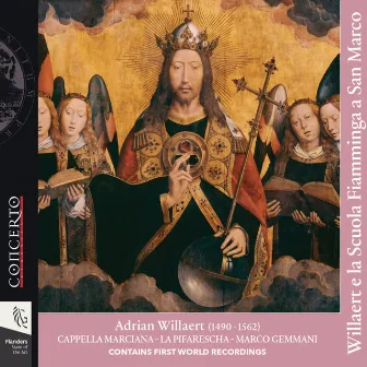 Willaert e la scuola fiamminga a San Marco (First World Recordings) by Marco Gemmani