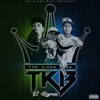 El Regreso by The Kings Blue