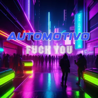 Automotivo Fuck You by CANCERUX