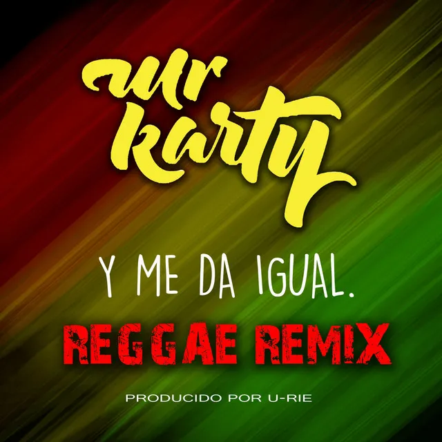 Y Me da Igual - Reggae Remix