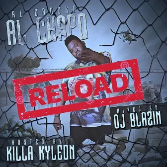 Al Chapo Reload by Al Crocka