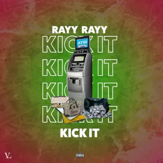 Kick It by Rayy Rayy