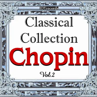 Chopin: Classical Collection, Vol. 2 by Evgeny Bilyar