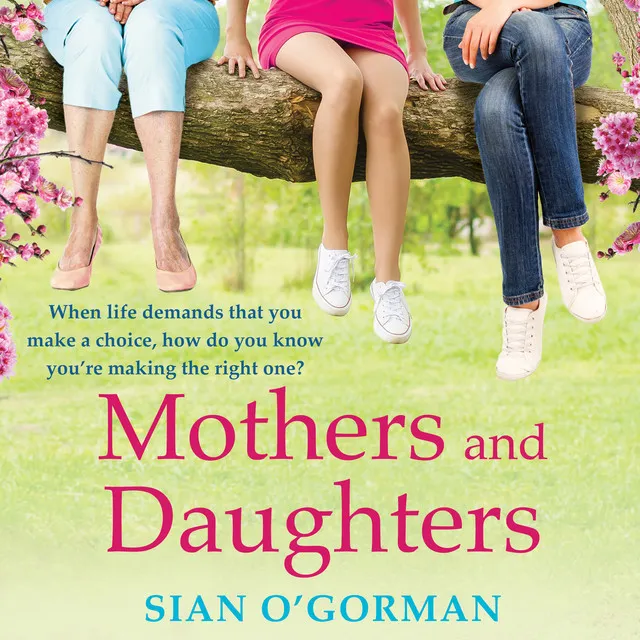 Mothers and Daughters [A Beautiful, Uplifting Family Drama of Love, Life and Destiny (Unabridged)]