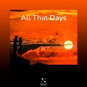 All That Days by Always Be Mine