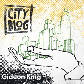 City Blog by Gideon King & City Blog