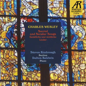 Charles Wesley: Sacred and Secular Songs 